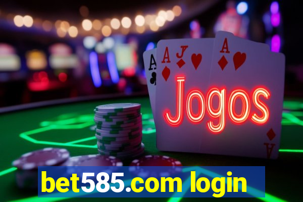 bet585.com login